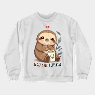 Sloth mode: activated Crewneck Sweatshirt